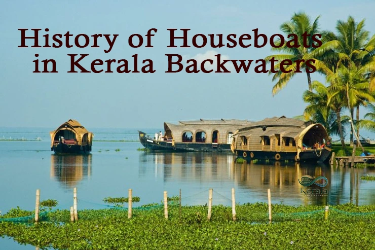 History of Houseboats in Kerala Backwaters